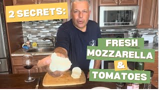 2 secrets Fresh Mozzarella and Tomatoes [upl. by Grissel]