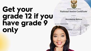 How to get your matric certificate if you have grade 9 only [upl. by Niotna]