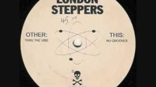 London Steppers  Nu Grooves [upl. by Aittam]