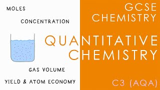 QUANTITATIVE CHEMISTRY  GCSE Chemistry AQA Topic C3 [upl. by Timmie]