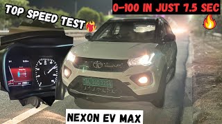 Tata Nexon EV MAX Top Speed Test  0100 In Just 75 Seconds [upl. by Neona]