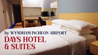 Days Hotel amp Suites by Wyndham Incheon Airport Convenient Airport Stay [upl. by Ainorev78]