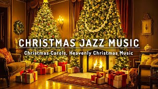 Christmas Jazz 2025 🎄 Cozy Christmas Ambience with Relaxing Piano Jazz Music for Stress Relief [upl. by Htor]