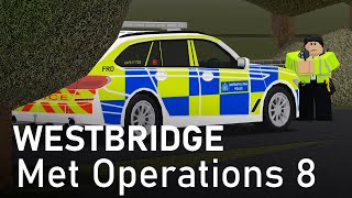 Roblox Westbridge  Met Operations 8 [upl. by Nalyorf]