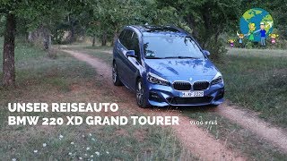 Autovorstellung  BMW 220xd Grand Tourer Vorstellung  VLOG 165 [upl. by Yedorb525]