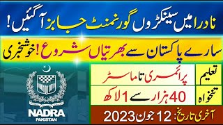 NADRA New Government Jobs 2023 in Pakistan Online Apply  New Govt Jobs Vacancy Today in Pakistan [upl. by Eniretac]