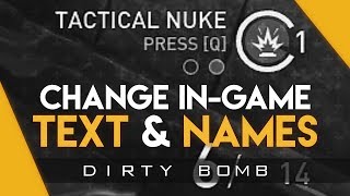 Dirty Bomb  How To Change The Text Of Weapons Abilities Quick Chat amp More Tutorial [upl. by Weld885]