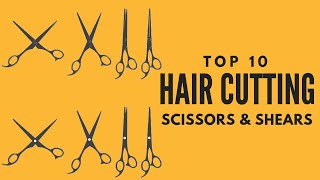 top ten haircutting scissors [upl. by Ennayt]