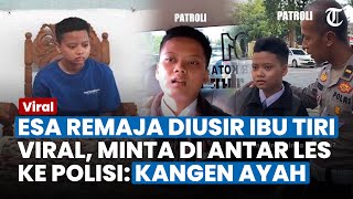 Terungkap Sosok Esa Remaja Viral Minta Antar Les oleh Polisi Ngaku Diusir Ibu Tiri Kangen Ayah [upl. by Carlye939]