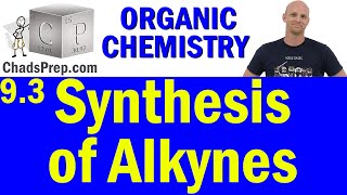 93 Synthesis of Alkynes  Organic Chemistry [upl. by Anisamoht]