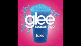 Glee  Toxic Sped Up [upl. by Felisha]