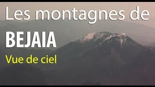 Les montagnes de BEJAIA  vue du ciel [upl. by Devondra]