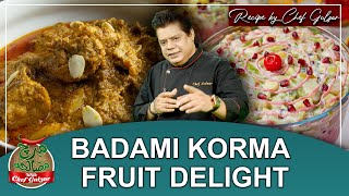 Badami Korma Recipe By Chef Gulzar  Fruit Delight Recipe  Mirch Masala  GTV Food [upl. by Dihahs]