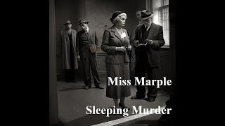 The Great British Radio Play presents Miss Marple Sleeping Murder [upl. by Ttiwed]