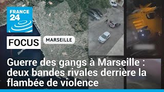 Guerre des gangs à Marseille  deux bandes rivales derrière la flambée de violence • FRANCE 24 [upl. by Zurn727]