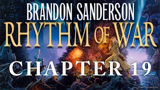 Chapter Nineteen—Rhythm of War by Brandon Sanderson [upl. by Japeth]