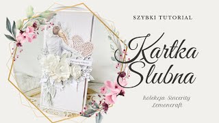 Kartka ślubna  kolekcja Sincerity od Lemoncraft •szybki tutorial• [upl. by Aicertal]