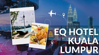 Ultimate Luxury at EQ Hotel Kuala Lumpur Deluxe King Room Breakfast Buffet Sky 51 Bar plus more [upl. by Liva]