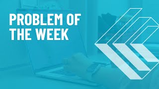 Problem of the Week  CEMC [upl. by Yelsha]