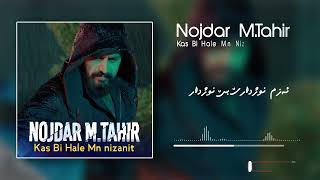 Nojdar MTahir  Kas Bi Hale Mn Nizanit [upl. by Maybelle]