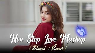 🥰❣️ non Shop love mashup slowedreverbhindi Bollywood song 😂😂 [upl. by Maillliw]