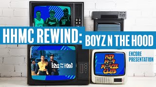 HHMC Rewind Boyz N the Hood remixed rebroadcast [upl. by Akiam]