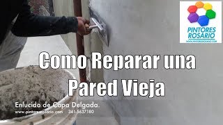 Como REPARAR una PARED VIEJA Parte 2  Pintores Rosario ✅✅✅ [upl. by Marchelle]