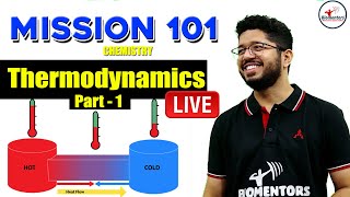 Mission 101 Batch I Chemistry for NEET 2022 I Chinmay Sir I Thermodynamics Part 1 I Lecture  12 [upl. by Ritch]