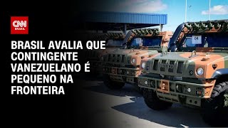 Exército avalia que contingente venezuelano é pequeno na fronteira  BRASIL MEIODIA [upl. by Tannie348]