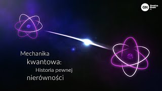 Mechanika kwantowa historia pewnej nierówności Michał Eckstein [upl. by Hanselka]