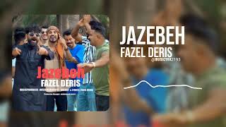 آهنگ جدید فاضل دریس  جاذبه  Fazel Deris  Jazebeh [upl. by Lenzi]