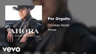 Christian Nodal  Por Orgullo Audio Oficial [upl. by Eiahpets]