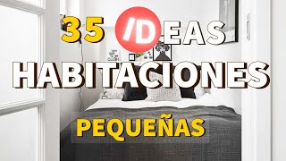 35 IDEAS para DECORAR HABITACIONES PEQUEÑAS con ESTILO y TIPS PROFESIONALES que REALMENTE FUNCIONAN [upl. by Ylrad]