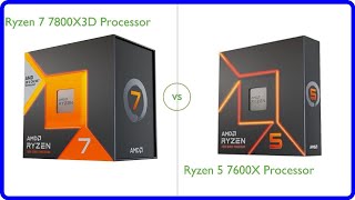 Review Ryzen 7 7800X3D Processor vs Ryzen 5 7600X Processor [upl. by Lellih]