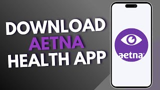 How to download Aetna Health app [upl. by Jemmy]