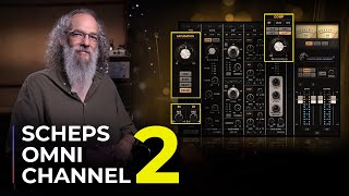 Introducing Scheps Omni Channel 2 – The Perfect Channel Strip EXPANDED [upl. by Oliy]