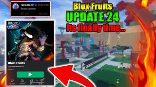 Blox Fruits Update 24 ITS FINALLY TIME NEW UPDATE RELEASING [upl. by Farrica]