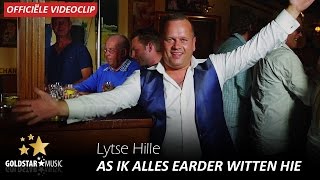 Lytse Hille  As Ik Alles Earder Witten Hie Officiële Videoclip [upl. by Aerbma]