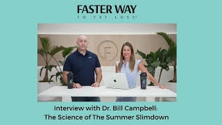 Interview with Dr Bill Campbell The Science of The Summer Slimdown [upl. by Kielty60]