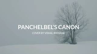 Canon in D  Pachelbels Canon  Piano Cover By Vishal Bhojane [upl. by Aihsekin]