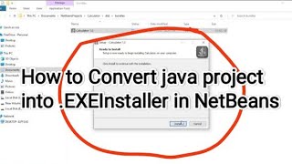 How to convert java Project into EXEInstaller in NetBeans [upl. by Ainafetse]