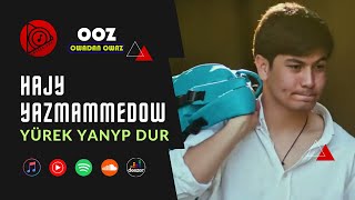 Hajy Yazmammedow  Yurek Yanyp Dur  2022 Official Video Clip [upl. by Oglesby857]