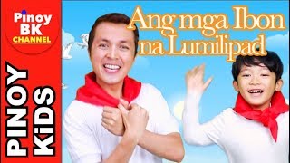 Ang Mga Ibon na Lumilipad 2017  Pinoy BK Channel🇵🇭  TAGALOG CHRISTIAN SONGS [upl. by Ringsmuth184]