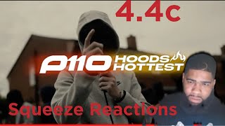 44c  Hoods Hottest Part 2  P110 Squeeze Reaction [upl. by Eahcim]