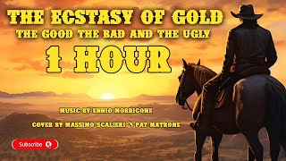 The Ecstasy of Gold  1 Hour Loop  Ennio Morricone Cover by Massimo Scalieri amp Pat Matrone [upl. by Ladiv]