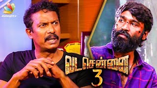 Vada Chennai 3 Shooting to Begin Next  Samuthirakani Confirms  Interview Dhanush [upl. by Ained]