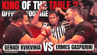 GENADI KVIKVINIA vs ERMES GASPARINI  KING OF THE TABLE 2 OFFICIAL FOOTAGE [upl. by Lateehs]