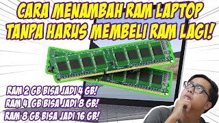 Cara Menambah RAM Laptop Tanpa Harus Membeli RAM Lagi Laptop Lemot Jadi Kenceng [upl. by Aihseym]