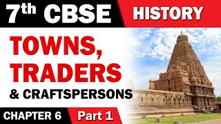 Towns Traders And Craftspersons  7th Std  History  CBSE Board  Home Revise [upl. by Dombrowski]