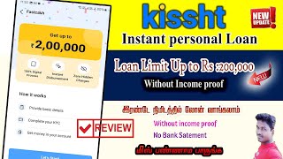 Kisshat Instant personal loan App full review in Tamil Tech and Technics [upl. by Dong]